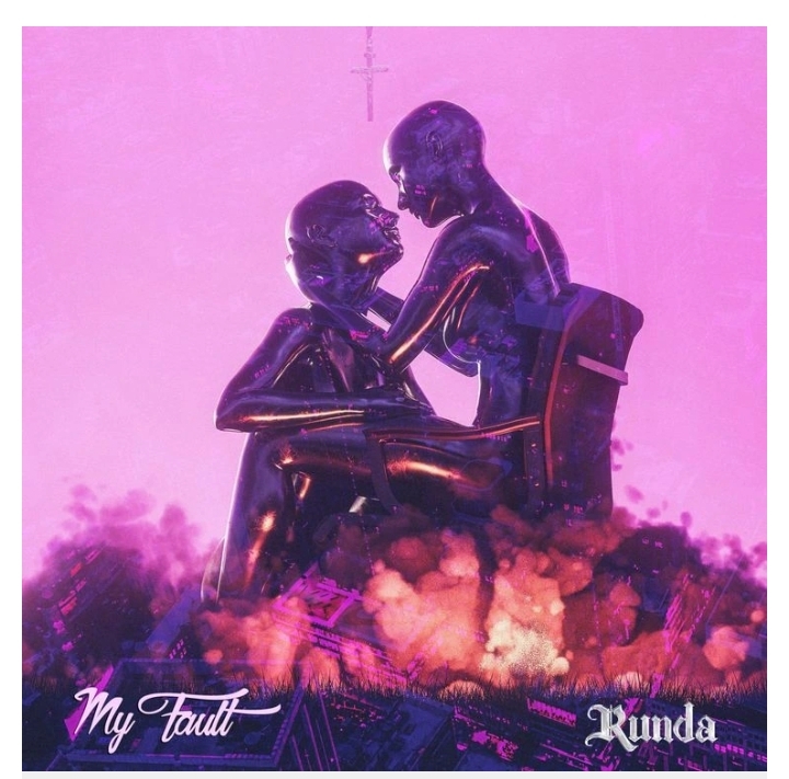 Runda – My Fault