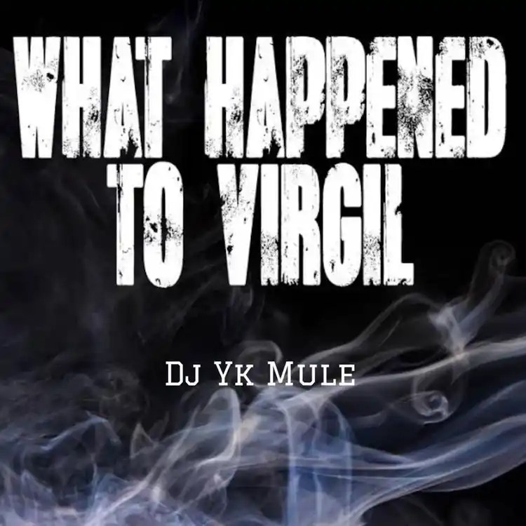 Dj Yk Mule – What Happened to Virgin Ft. Salo