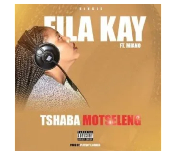 Miano – Tshaba Motseleng ft Fila Kay