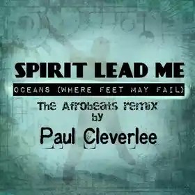 Paul cleverlee – Spirit Lead Me Afro Remix (Tiktok Song)