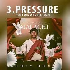 Holy Ten – Pressure (ft. Mr. Candy, Michael Magz)