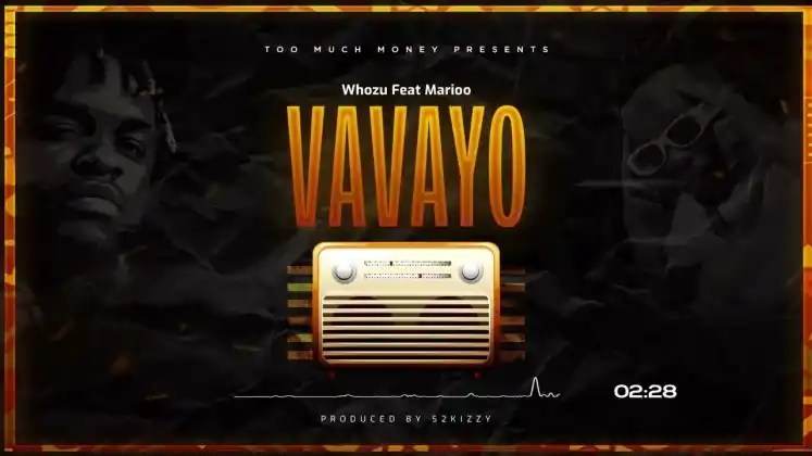 Whozu ft Marioo – VAVAYO