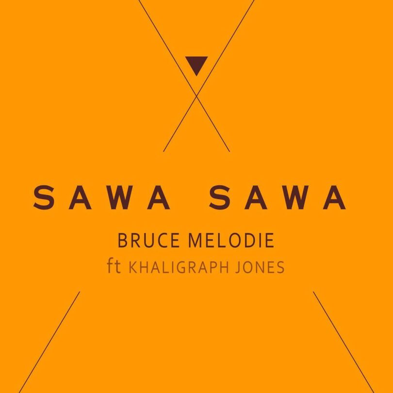 Bruce Melodie – Sawa Sawa Ft. Khaligraph Jones