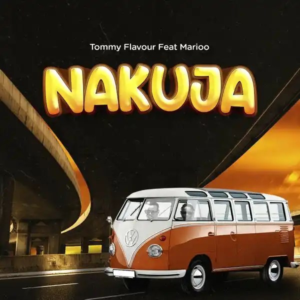 Tommy Flavour – Nakuja ft. Marioo