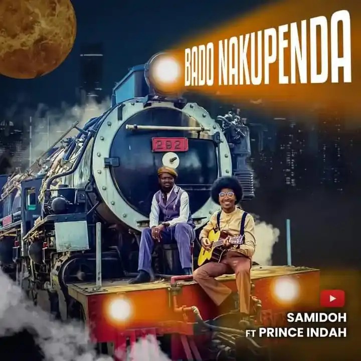 Samidoh ft Prince Indah – BADO NAKUPENDA
